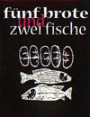 fünf brote und zwei fische